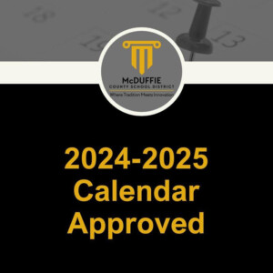 Board Approves 2024 2025 School Calendar McDuffie County School System